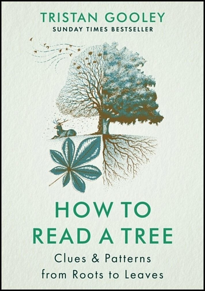 Gooley, Tristan | How to Read a Tree