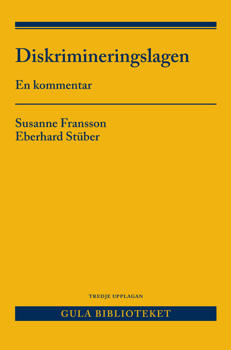 Fransson, Susanne | Stüber, Eberhard | Diskrimineringslagen : En kommentar