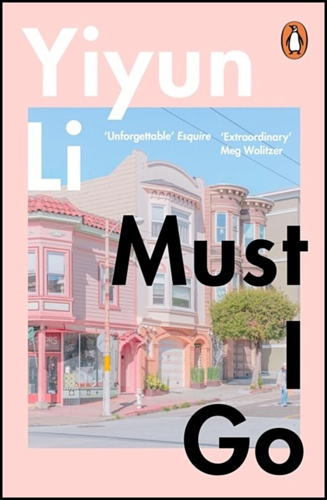 Li, Yiyun | Must I Go