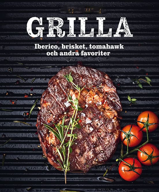 Mangold, Matthias F | Grilla : Iberico, brisket, tomahawk och andra favoriter