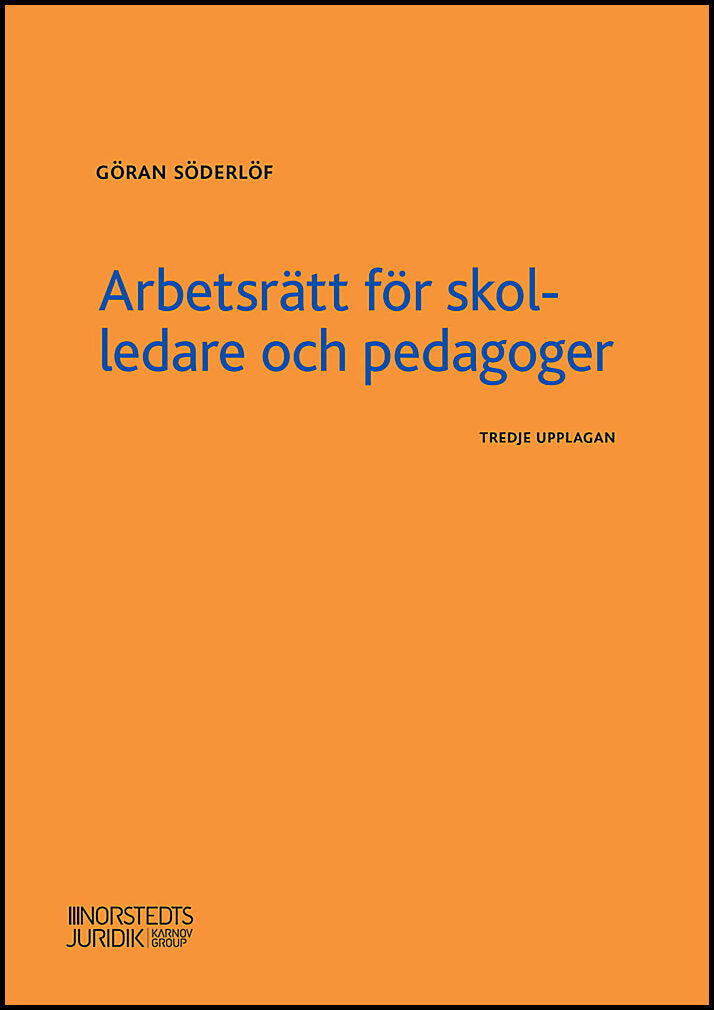 Söderlöf, Göran | Arbetsrätt för skolledare och pedagoger