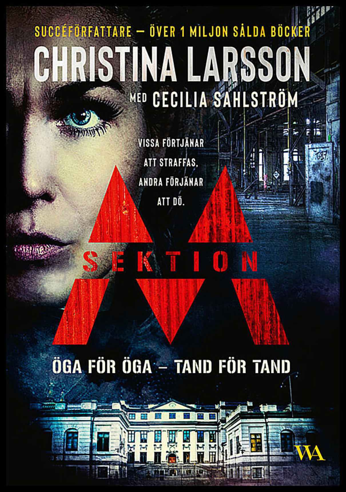 Larsson, Christina | Sahlström, Cecilia | Öga för öga, tand för tand