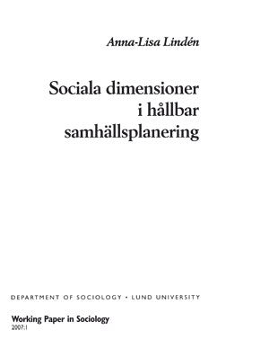 Lindén, Anna-Lisa | Sociala dimensioner i hållbar samhällsplanering