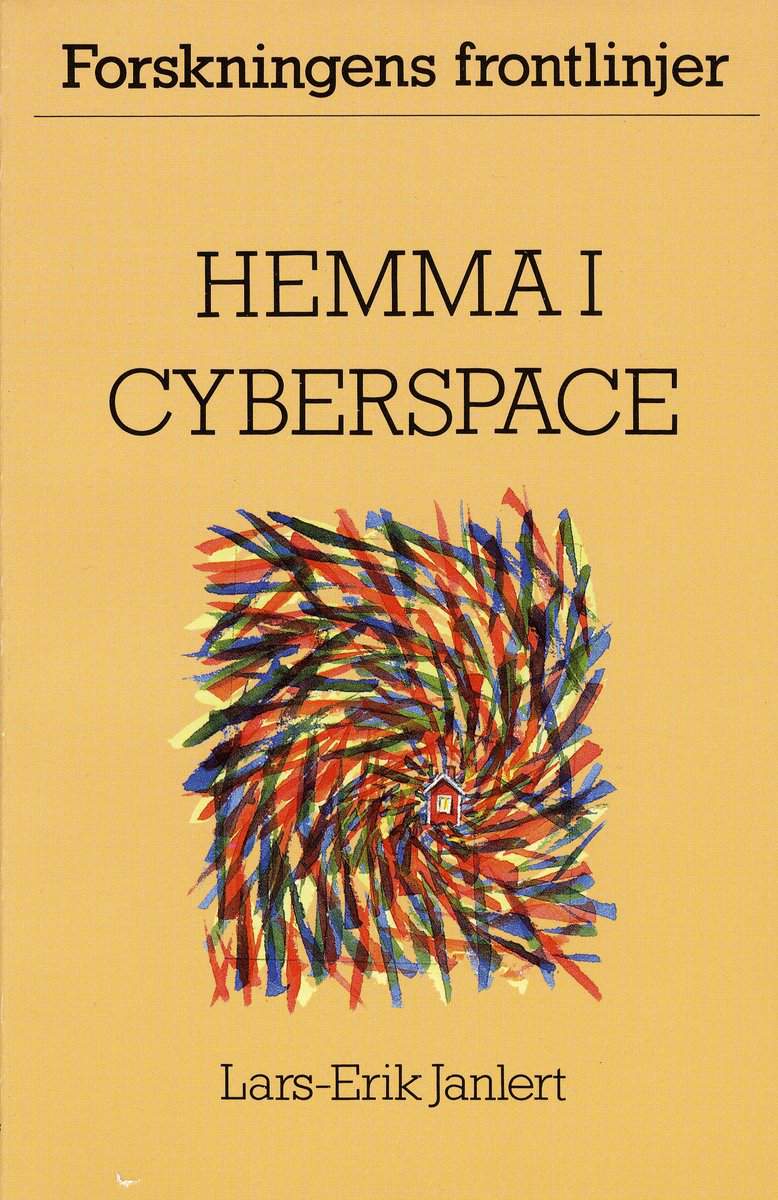 Janlert, Lars-Erik | Hemma i cyberspace
