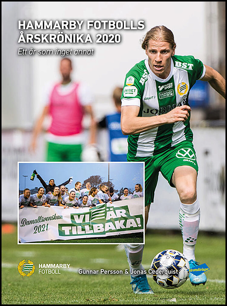 Persson, Gunnar| Cederquist, Jonas | Hammarby Fotbolls Årskrönika 2020 : Ett år som inget annat