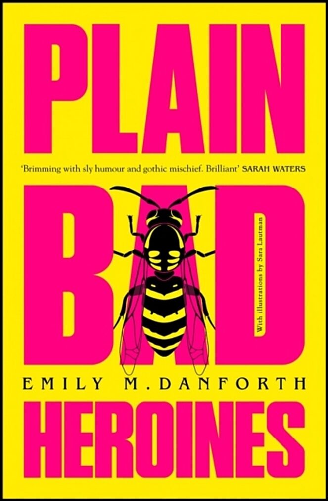 Danforth, Emily M. | Plain Bad Heroines