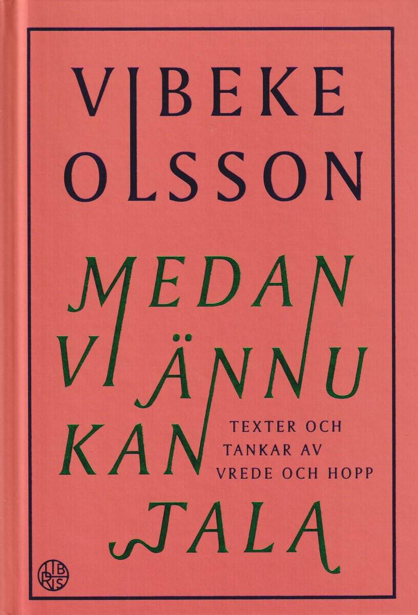 Olsson, Vibeke | Medan vi ännu kan tala