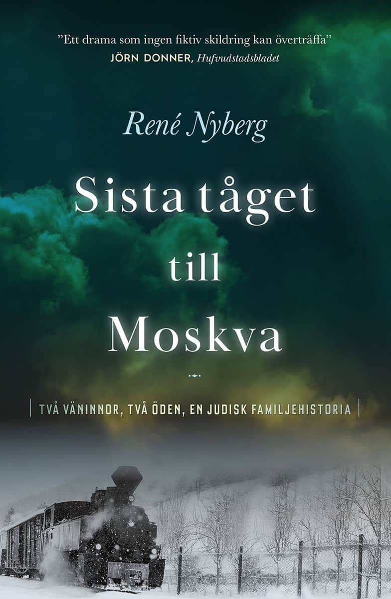 Nyberg, René | Sista tåget till Moskva