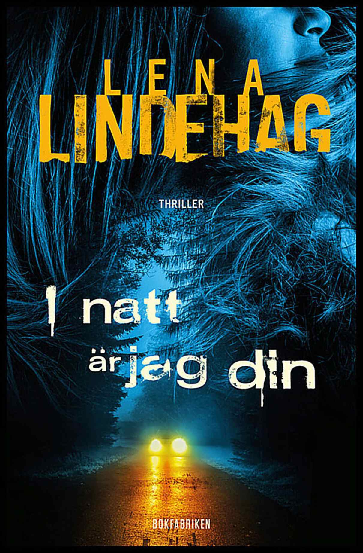 Lindehag, Lena | I natt är jag din