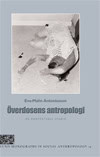 Antoniusson, Eva-Malin | Överdosens antropologi : En kontextuell studie