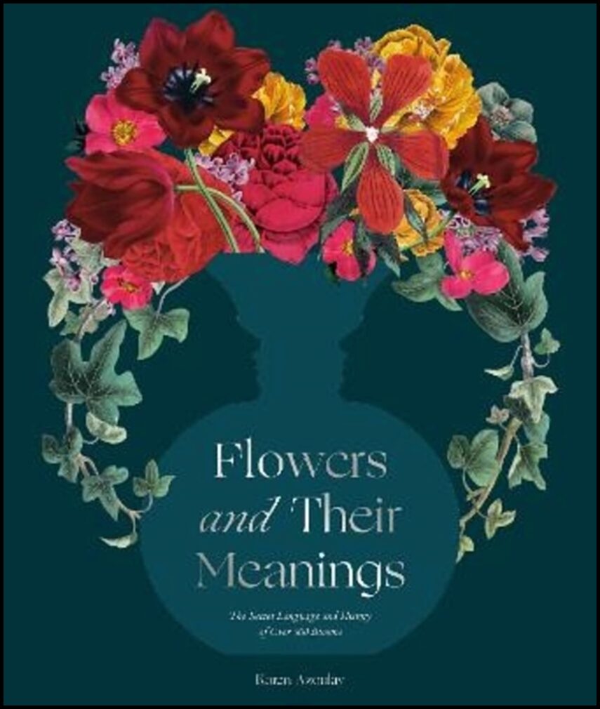 Azoulay, Karen | Flowers and Their Meanings