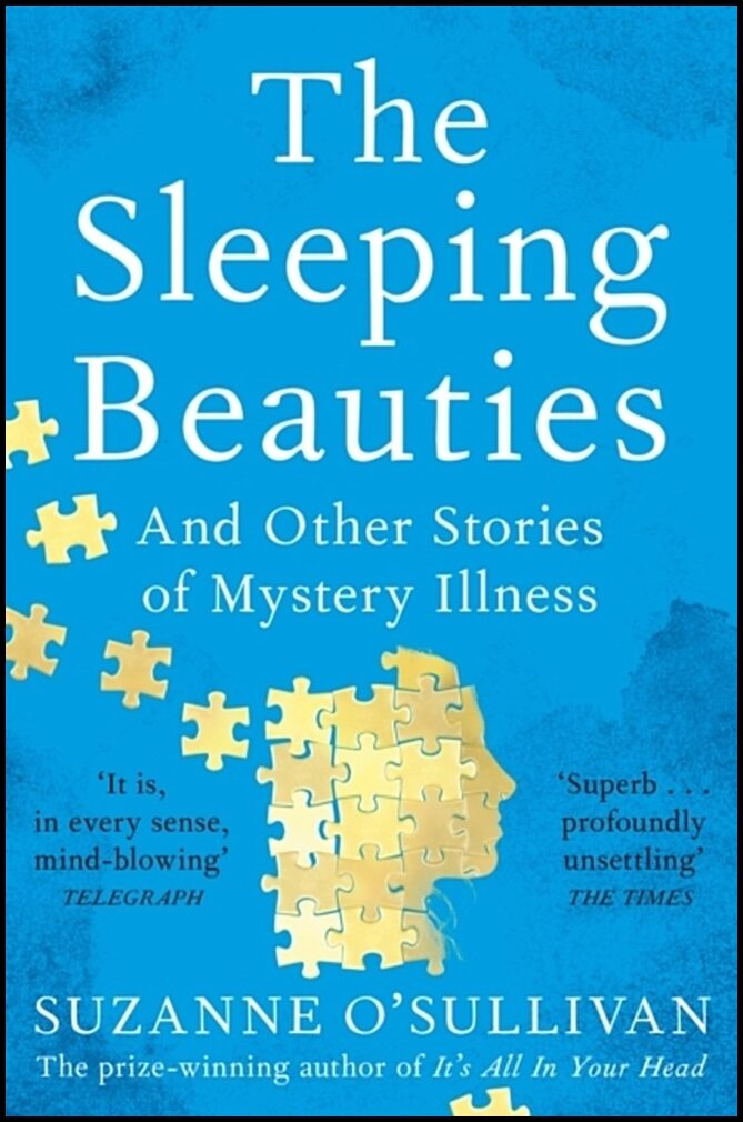 O'Sullivan, Suzanne | Sleeping Beauties : And Other Stories of Mystery Illness