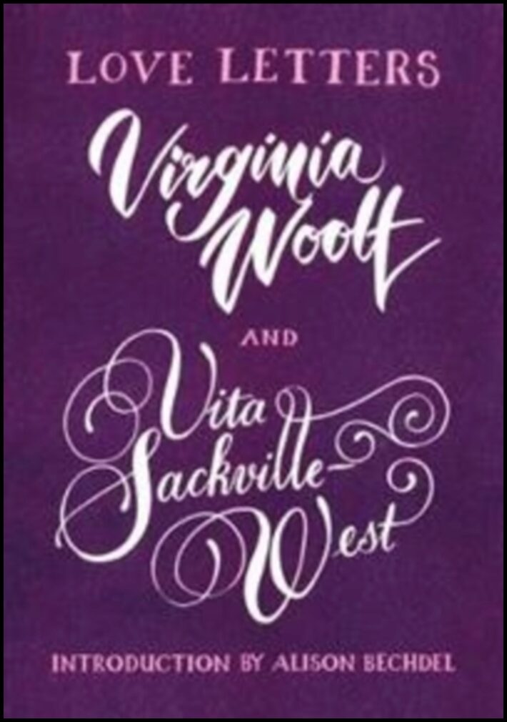 Woolf, Virginia | Love Letters : Vita and Virginia