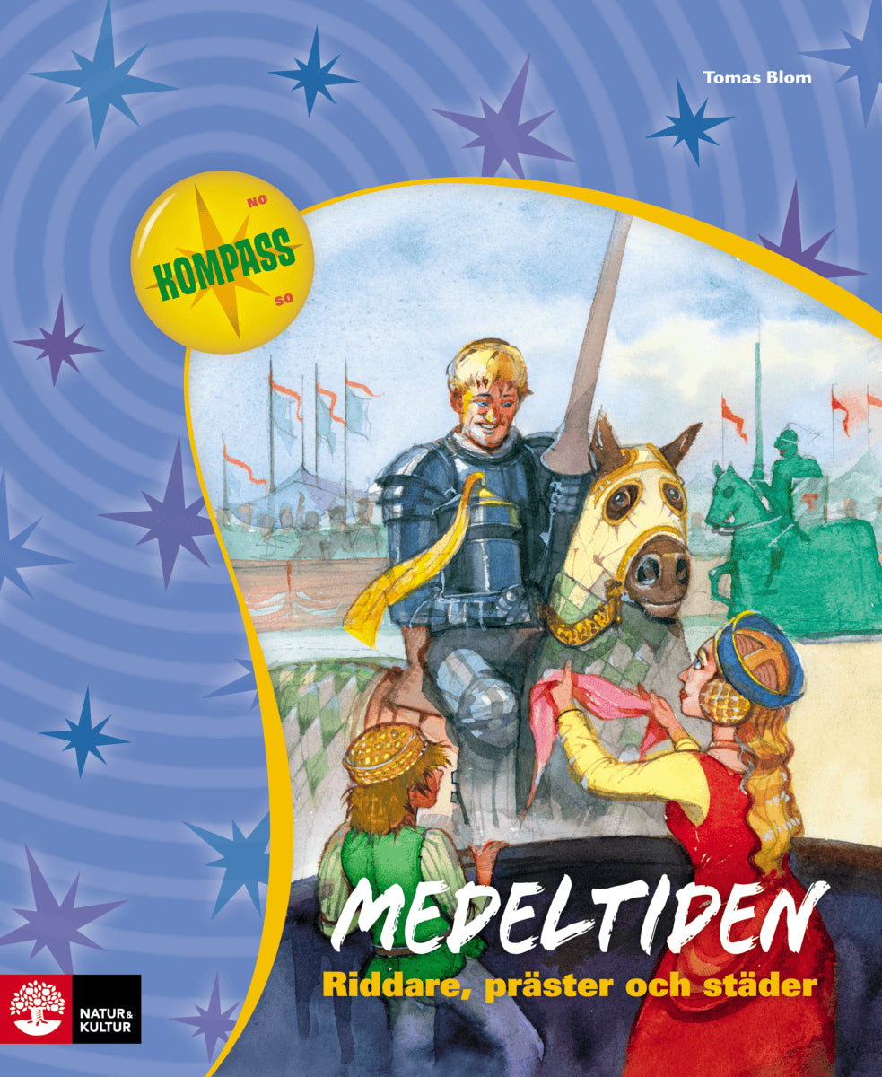 Blom, Tomas | Medeltiden : Riddare, präster och städer