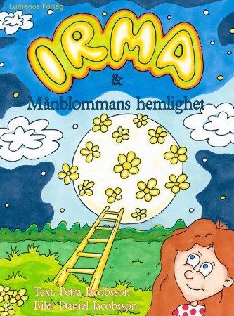 Jacobsson, Petra | Irma & Månblommans hemlighet