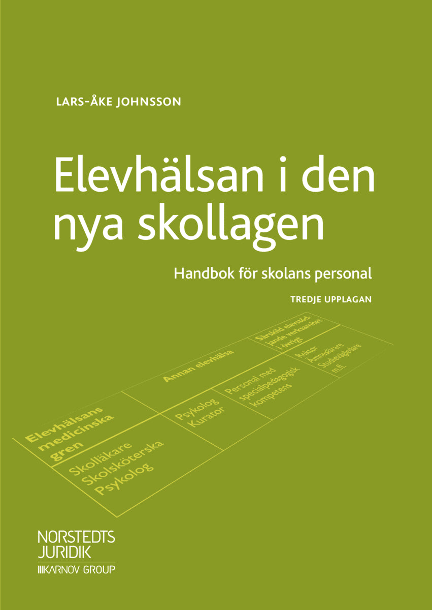 Johnsson, Lars-Åke | Elevhälsan i den nya skollagen : Handbok för skolans personal