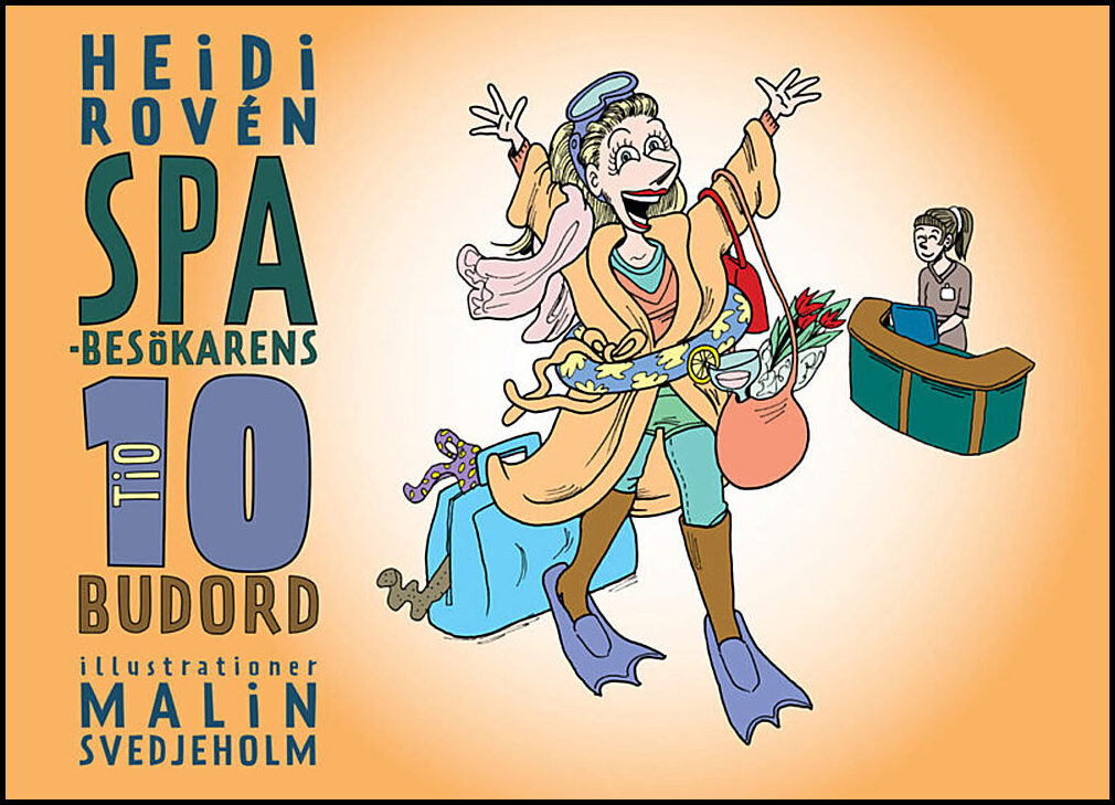 Rovén, Heidi | Spabesökarens 10 budord