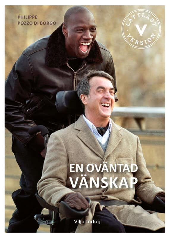 Pozzo di Borgo, Philippe | En oväntad vänskap (Lättläst)