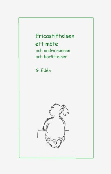 Edén, Gertrud | Ericastiftelsen ett möte