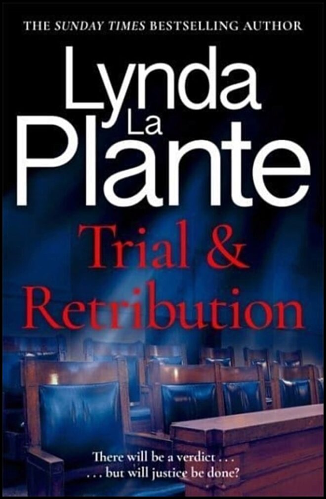 Plante, Lynda La | Trial and Retribution