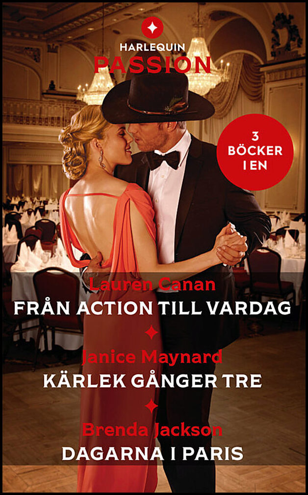 Canan, Lauren | Jackson, Brenda | Maynard, Janice | Från action till vardag | Kärlek gånger tre | Dagarna i Paris