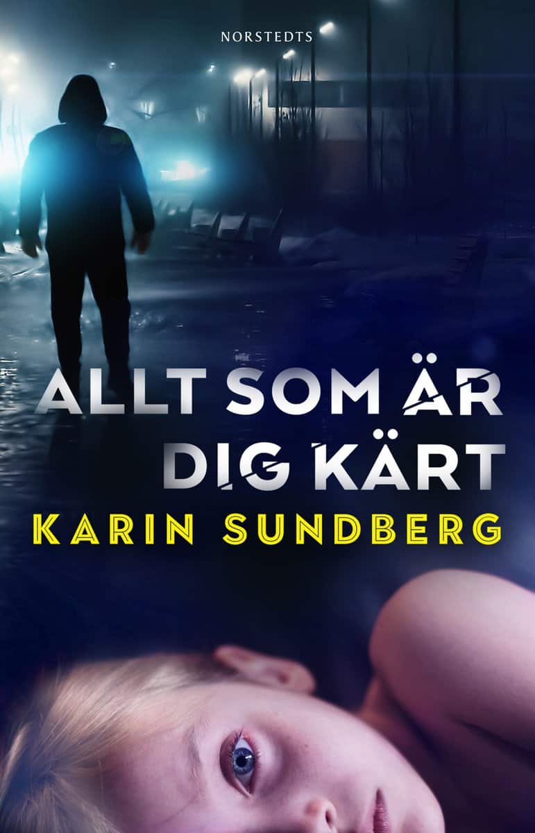 Sundberg, Karin | Allt som är dig kärt