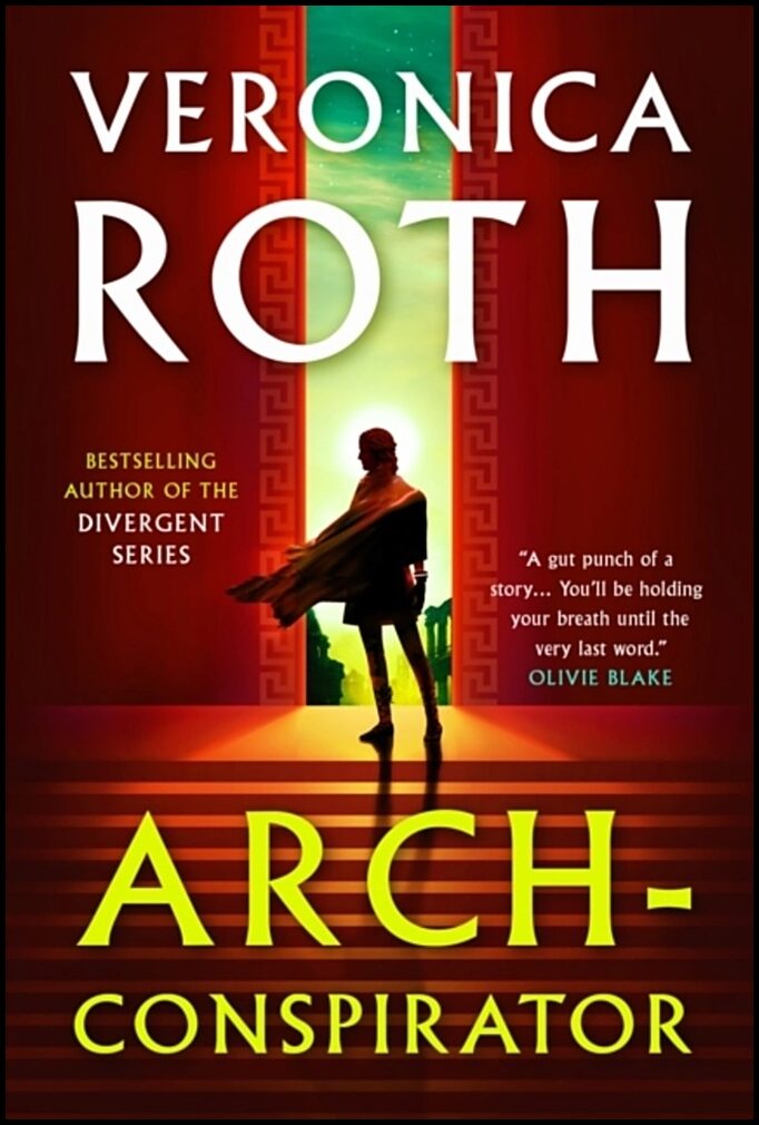 Roth, Veronica | Arch-Conspirator