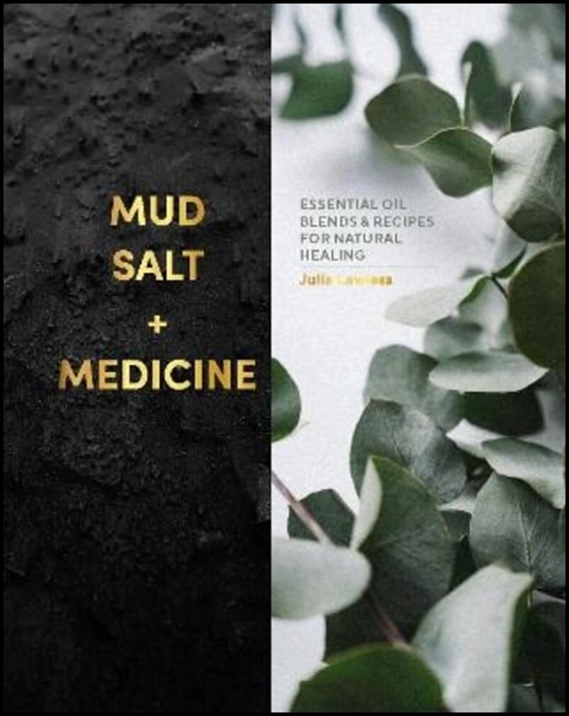 Lawless, Julia | Mud, Salt and Medicine