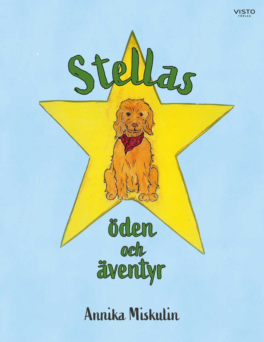 Miskulin, Annika | Stellas öden och äventyr