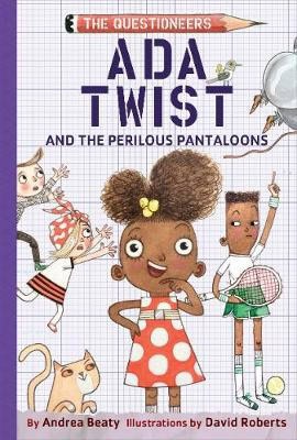 Beaty, Andrea | Ada Twist and the Perilous Pantaloons