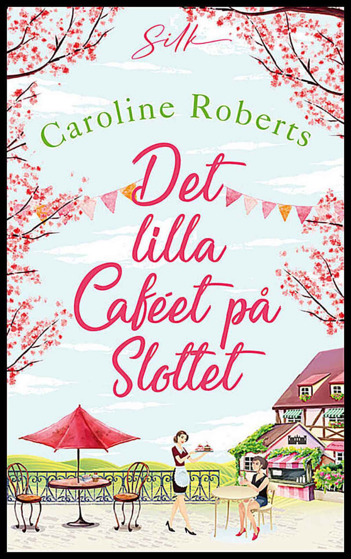 Roberts, Caroline | Det lilla caféet på slottet