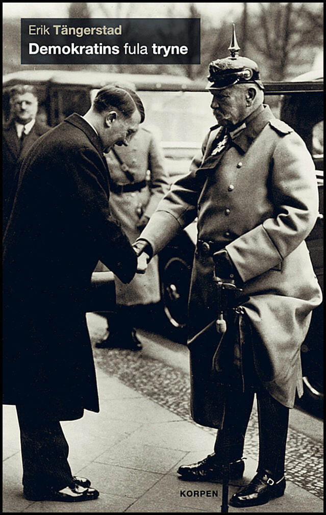 Tängerstad, Erik | Demokratins fula tryne
