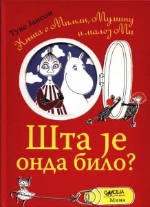 Jansson, Tove | Sta je onda bilo?