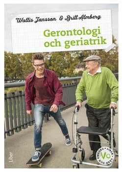 Jansson, Wallis | Almberg, Britt | Gerontologi och geriatrik Fakta och uppgifter