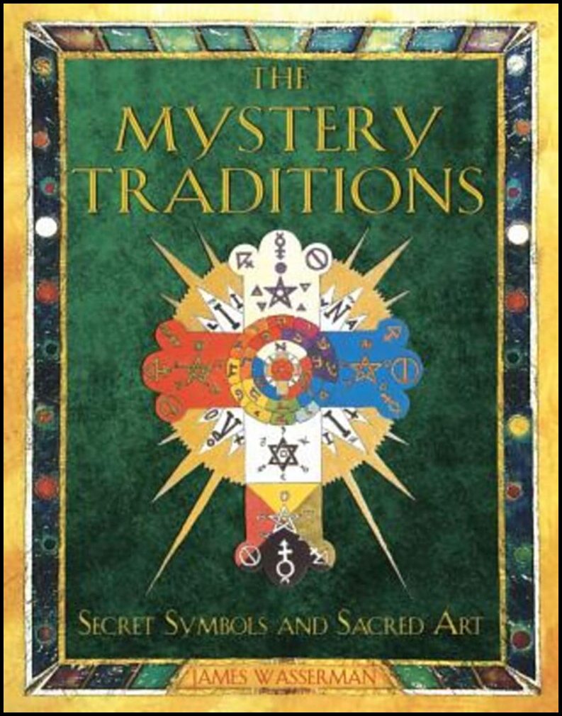 Wasserman, James | Mystery Traditions : Secret Symbols & Sacred Art (O) (Formerly Art And Symbols Of The Occult)