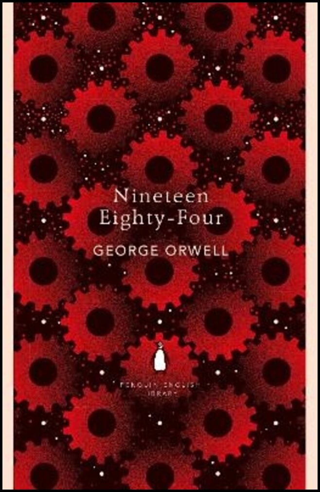 Orwell, George | Nineteen Eighty-Four