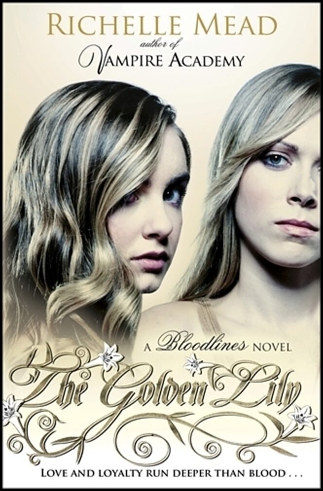 Mead, Richelle | Bloodlines 2:The Golden Lily