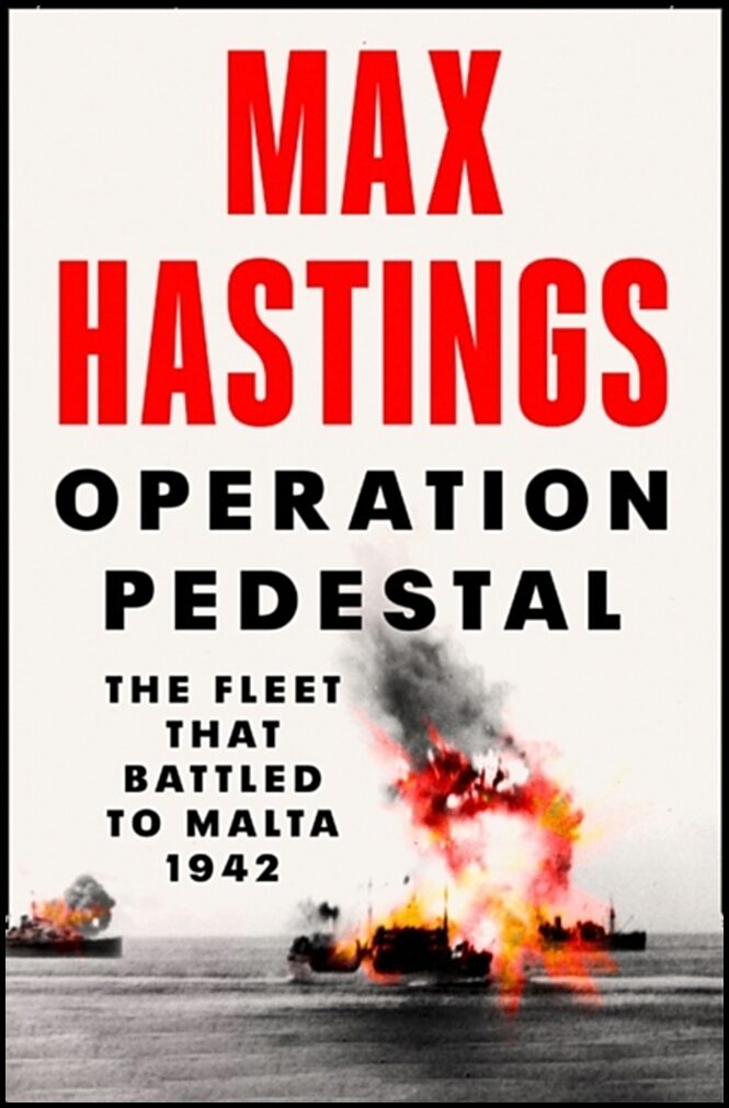 Hastings, Max | Operation Pedestal