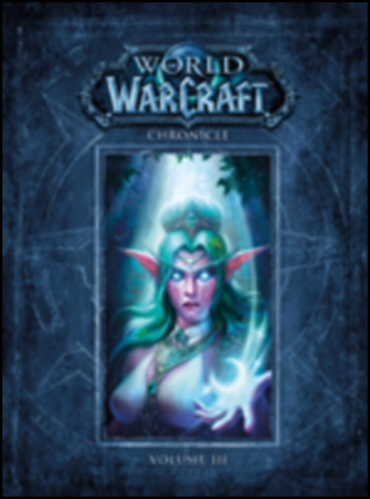 BLIZZARD ENTERTAINMENT | World of Warcraft Chronicle Volume 3