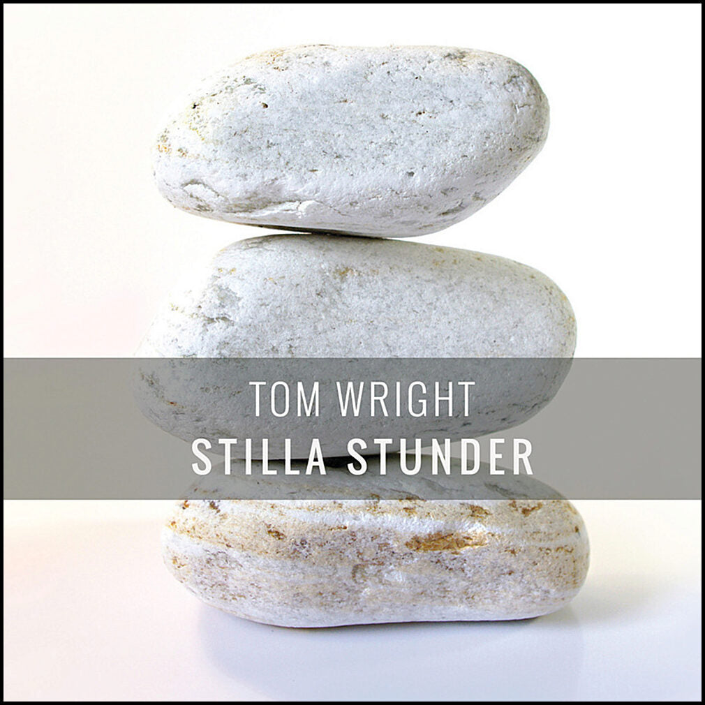 Wright, Tom | Stilla stunder