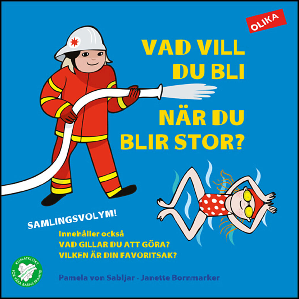 Sabljar, Pamela von | Vad vill du bli när du blir stor? : Samlingsvolym
