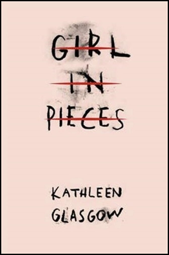 Glasgow, Kathleen | Girl in Pieces