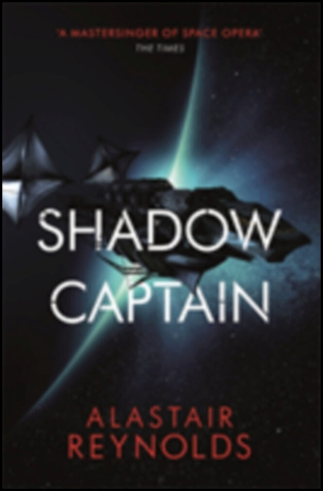 Reynolds, Alastair | The Shadow Captain