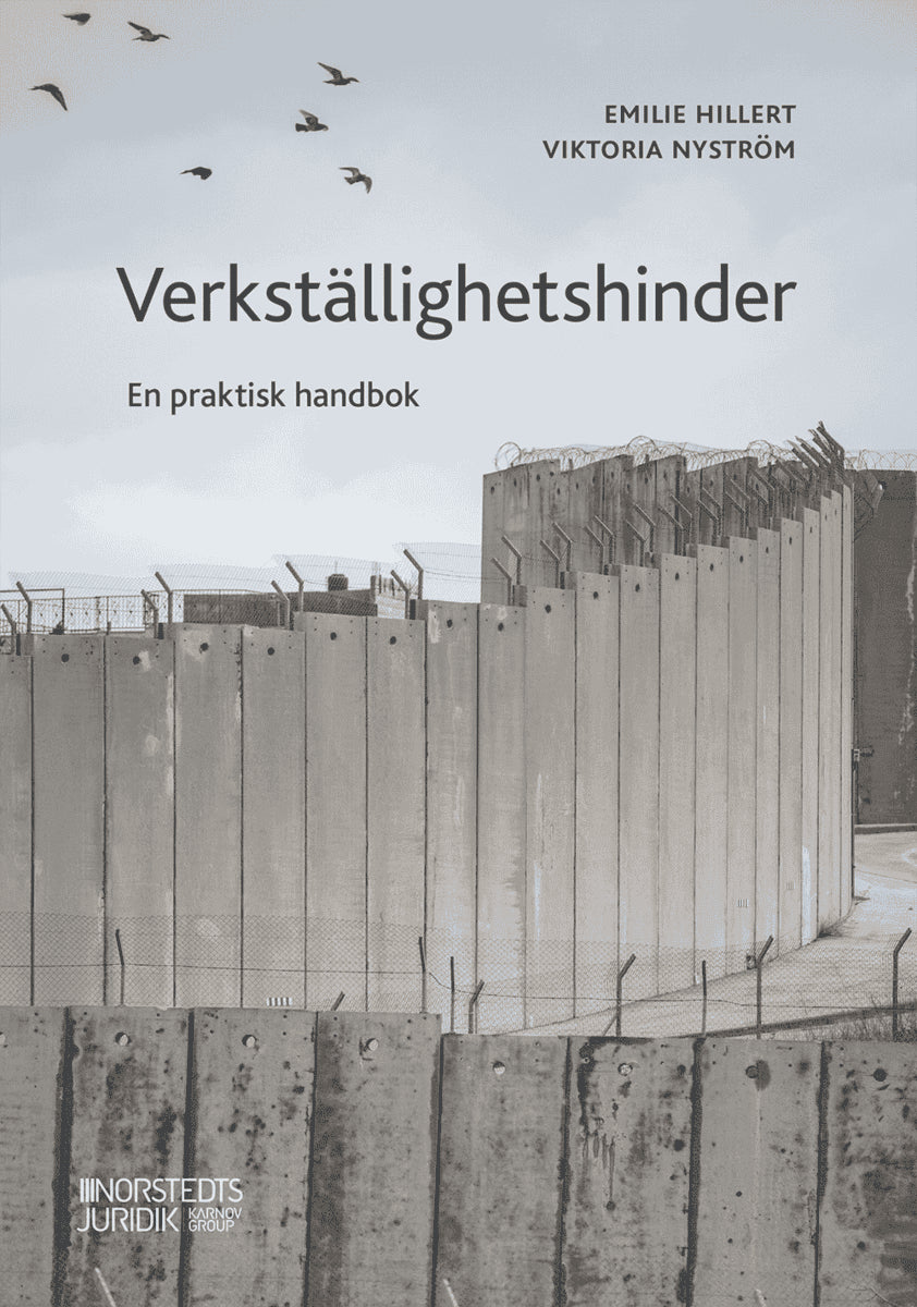Nyström, Viktoria | Hillert, Emilie | Verkställighetshinder : En praktisk handbok