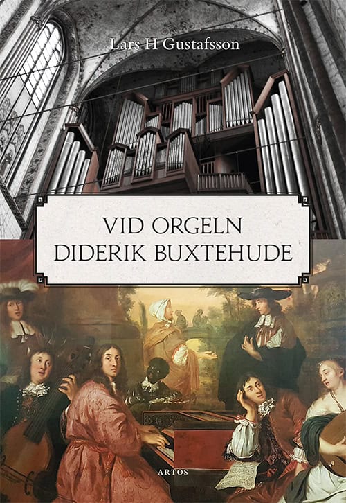 Gustafsson, Lars H. | Vid orgeln Diderik Buxtehude