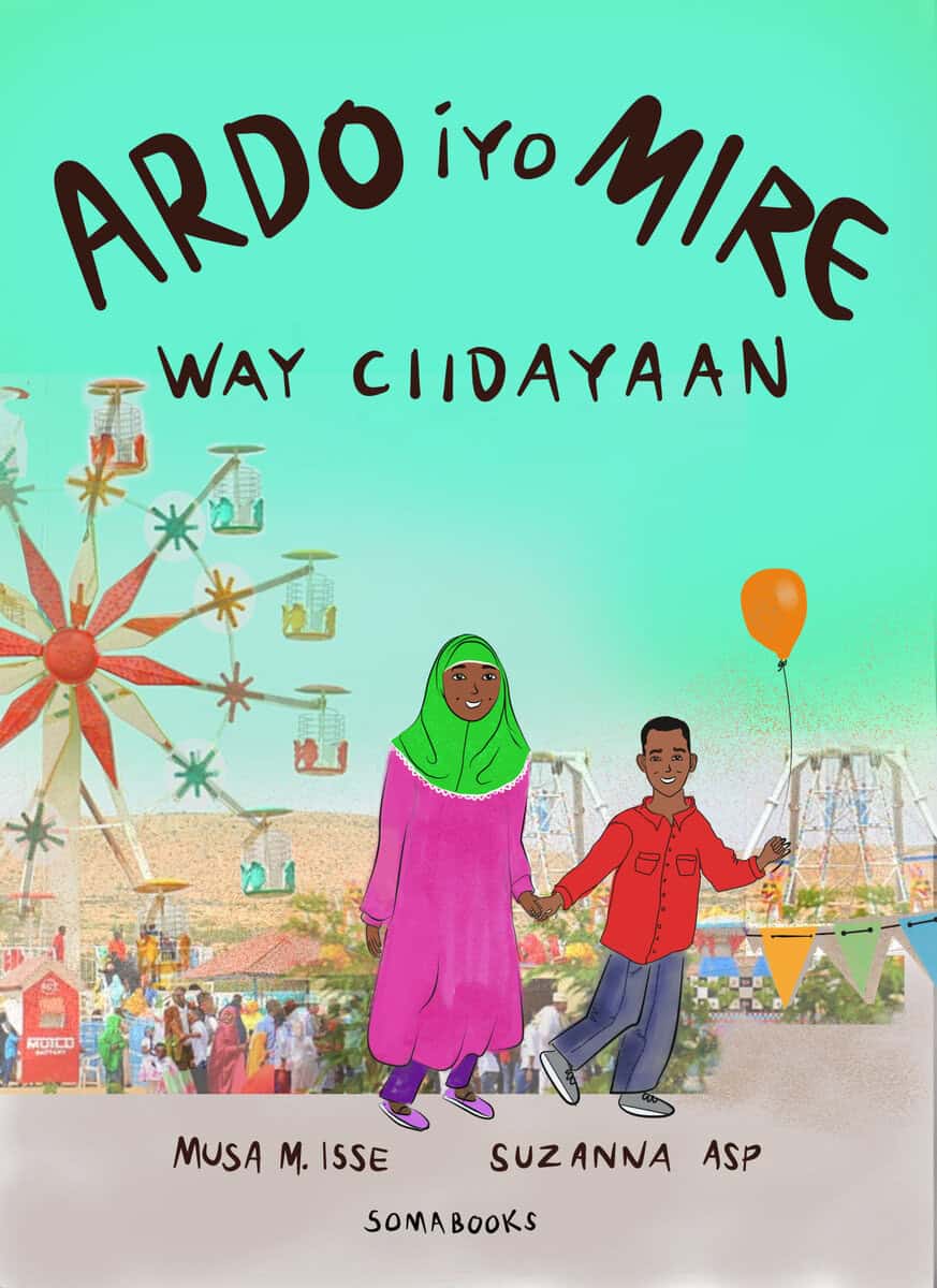 Isse, Musa | Ardo iyo Mire way ciidayaan