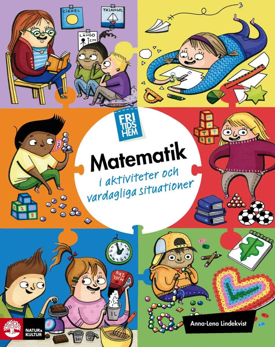 Lindekvist, Anna-Lena | Fritidshem Matematik i aktiviteter och vardagliga situationer