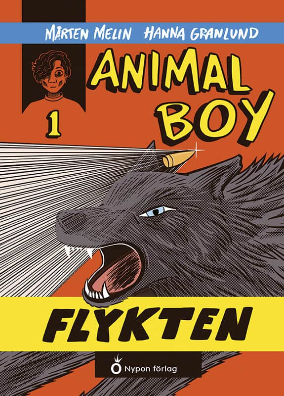 Melin, Mårten | Animal boy. Flykten : Flykten