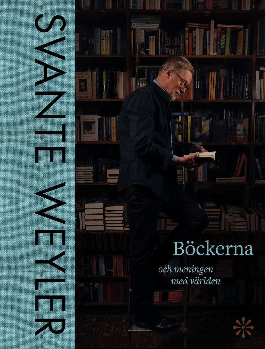 Weyler, Svante | Böckerna : Och meningen med världen