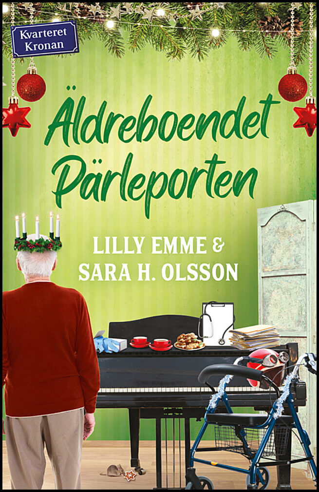 Emme, Lilly| Olsson, Sara H. | Äldreboendet Pärleporten